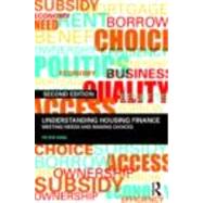 Understanding Housing Finance: Meeting Needs and Making Choices by King; Peter, 9780415432955