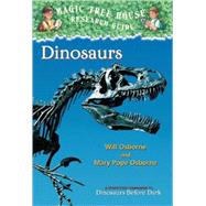 Dinosaurs: A Nonfiction Companion to Magic Tree House #1: Dinosaurs Before Dark by Osborne, Will, 9780613502955