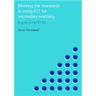 Meeting the Standards in Using ICT for Secondary Teaching by Kennewell, Steve, 9781138372955