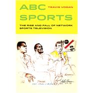ABC Sports by Vogan, Travis, 9780520292956