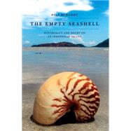 The Empty Seashell by Bubandt, Nils, 9780801452956
