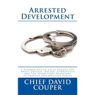 Arrested Development by Couper, David C., 9781502512956