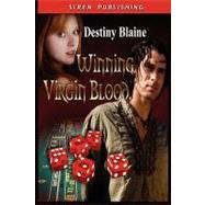 Winning Virgin Blood, Winning Virgin 1 by Blaine, Destiny, 9781606012956