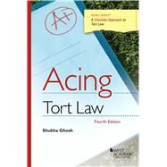 Acing Tort Law(Acing Series) by Ghosh, Shubha, 9781647082956