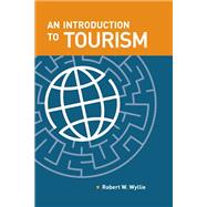 An Introduction to Tourism by Wyllie, Robert W., 9781892132956