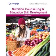 Nutrition Counseling & Education Skill Development by Kathleen D. Bauer; Doreen Liou, 9798214192956