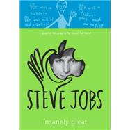Steve Jobs: Insanely Great by Hartland, Jessie; Hartland, Jessie, 9780307982957