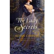 The Lady of Secrets by CARROLL, SUSAN, 9780345502957