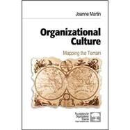 Organizational Culture : Mapping the Terrain by Joanne Martin, 9780803972957