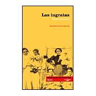 Ingratas, Las by Henestrosa, Guillermina, 9789507822957