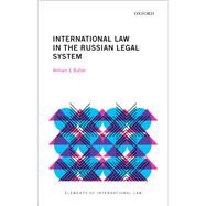 International Law in the Russian Legal System by Butler, William E., 9780198842958
