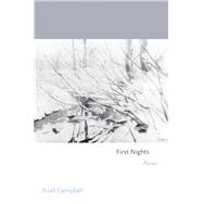 First Nights by Campbell, Niall, 9780691172958