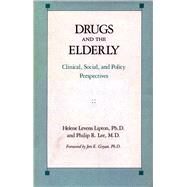 Drugs and the Elderly by Lipton, Helene; Lee, Philip, 9780804712958