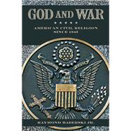 God and War by Haberski, Raymond, Jr., 9780813552958