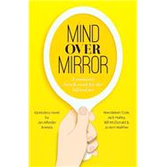 Mind over Mirror by Anestis, Jan Allinder; Cole, Wandaleen; Hailey, Jack; McDonald, Bill; Walther, Jo Ann, 9781492772958