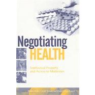 Negotiating Health by Roffe, Pedro; Tansey, Geoff; Vivas-eugui, David, 9781844072958