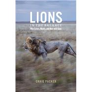 Lions in the Balance by Packer, Craig, 9780226092959