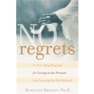 No Regrets A Ten-Step Program...,Beazley, Hamilton,9780471212959