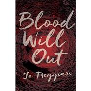 Blood Will Out by Treggiari, Jo, 9780735262959