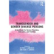 Transgender and Gender Diverse Persons by Carlozzi, Alfred F.; Choate, Kurt T., 9780815382959