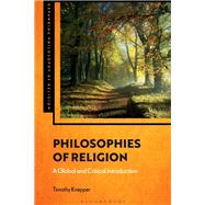 Philosophies of Religion by Timothy Knepper, 9781350262959