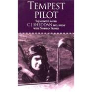 Tempest Pilot by Sheddan, C. J.; Franks, Norman (CON), 9781906502959