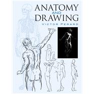 Anatomy and Drawing by Perard, Victor, 9780486432960