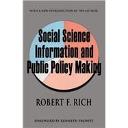 Social Science Information and Public Policy Making by Rich,Robert F., 9781138532960