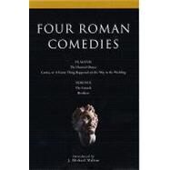 Four Roman Comedies The Haunted House;Casina, or A Funny Thing Happened on the Way to the Wedding;Eunuch;Brothers by Walton, J. Michael, 9780413772961