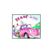 Isaac the Ice-Cream Truck by Santoro, Scott, 9780805052961