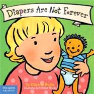 Diapers Are Not Forever by Verdick, Elizabeth, 9781575422961