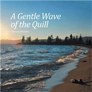 A Gentle Wave of the Quill by Borrelli, Theresa, 9781796052961