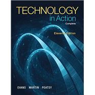 Technology In Action, Complete by Evans, Alan; Martin, Kendall; Poatsy, Mary Anne, 9780133802962