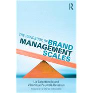 The Handbook of Brand Management Scales by Zarantonello; Lia, 9780415742962