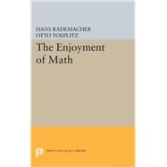 The Enjoyment of Math by Rademacher, Hans; Toeplitz, Otto; Zuckerman, Herbert, 9780691652962