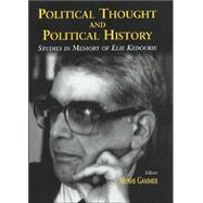 Political Thought and Political History: Studies in Memory of Elie Kedourie by Gammer,Moshe;Gammer,Moshe, 9780714652962
