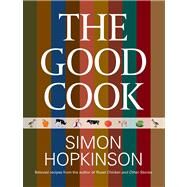 The Good Cook by Hopkinson, Simon, 9780762792962