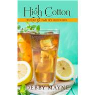 High Cotton by Mayne, Debby, 9781432852962