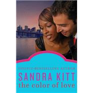The Color of Love by Kitt, Sandra, 9781504052962