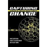 Capturing Change Globalizing the Curriculum through Technology by Wall, Anne Sauder; Hardin, Carlette Jackson; Harris, Ann Shelby, 9781578862962