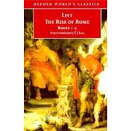 The Rise of Rome Books One to Five by Livy; Luce, T. J., 9780192822963
