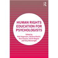 Human Rights Education for Psychologists by Hagenaars, Polli; Plavic, Marlena; Sveaass, Nora; Wagner, Ulrich; Wainwright, Tony, 9780367222963