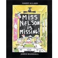 Miss Nelson Is Missing! by Allard, Harry, 9780395252963