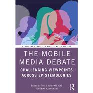 The Mobile Media Debate by Thilo von Pape, 9781003312963