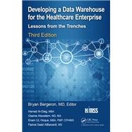 Developing a Data Warehouse for the Healthcare Enterprise by Bergeron, Bryan P.; Al-daig, Hamad; Hoque, Enam U. L.; Albawardi, Fadwa Saad; Alswailem, Osama, MD, 9781138502963