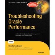 Troubleshooting Oracle Performance by Antognini, Christian, 9781430242963