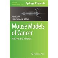 Mouse Models of Cancer by Eferl, Robert; Casanova, Emilio, 9781493922963