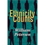 Ethnicity Counts by Petersen,William, 9781560002963