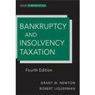 Bankruptcy and Insolvency Taxation by Newton, Grant W.; Liquerman, Robert, 9781118172964