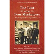 The Last of the Four Musketeers by Joe, Allen; Kim, Svetlana; Bobkov, Dmitri, 9781504342964